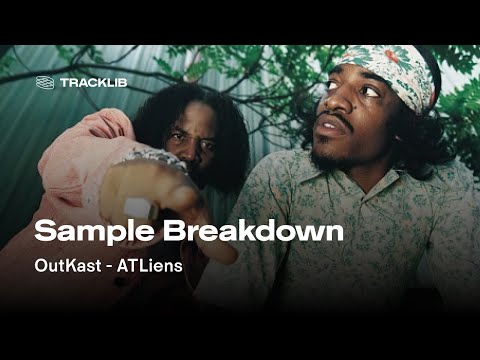 Sample Breakdown: OutKast - ATLiens