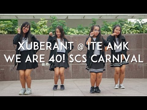 Xuberant @ ITE AMK || We are 40! SCS Carnival