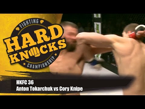 Anton Tokarchuk vs Cory Knipe | MMA | Hard Knocks Fighting Championship | HKFC 36