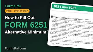 How to Fill Out IRS Form 6251: Alternative Minimum Tax
