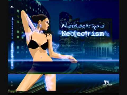 Neolectrique - Que Volà