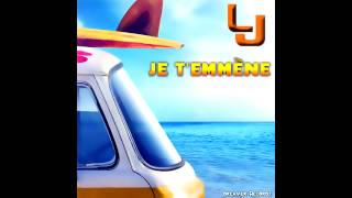 LJ - JE T'EMMENE ( Official Radio Edit )