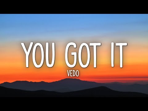 Vedo - You Got It (Lyrics)