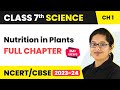 Nutrition In Plants Full Chapter Class 7 Science NCERT Science Class 7 Chapter 1