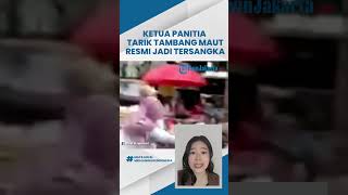 Ketua Panitia Tarik Tambang IKA Unhas Akhirnya Ditetapkan Jadi Tersangka: Korban Sempat Selfie