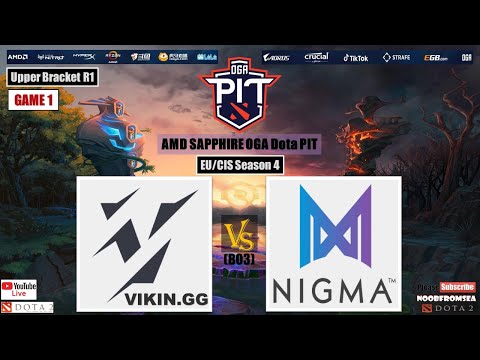 NIGMA vs VIKIN.GG -Game 1 (UB) | All Games | Full Match | AMD SAPPHIRE OGA DOTA PIT S4 Dota 2
