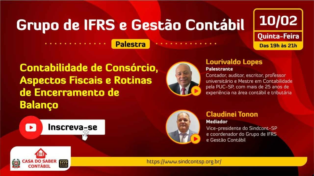 Palestra “Contabilidade de Consórcio, Aspectos Fiscais e Rotinas de Encerramento de Balanço”