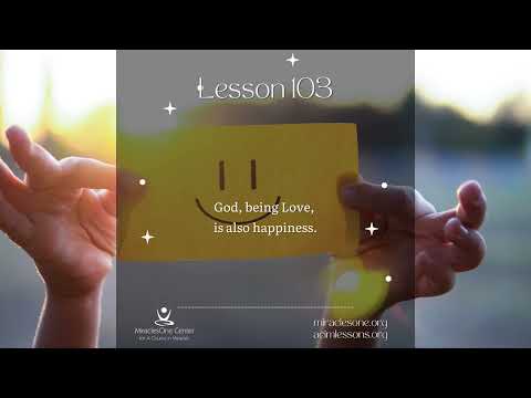 Reading of Workbook Lesson 103 | A Course in Miracles