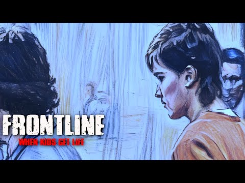 Frontline: When Kids Get Life