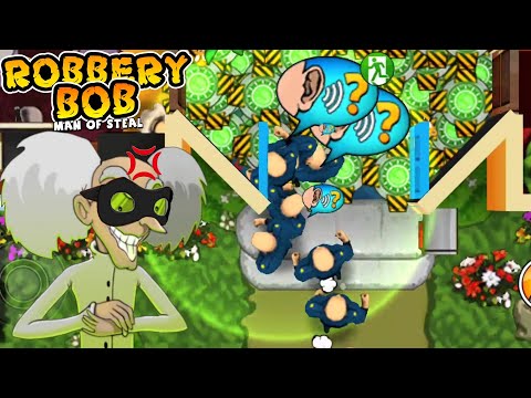 Robbery Bob : Chapter 1 - Use Scientist Costume - Use Tool Part 284