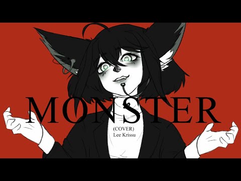 Monster (Cover) ~ Lee Krissu