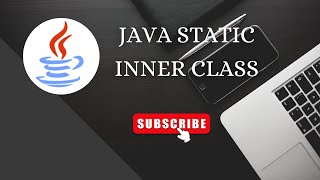 Download the video "#93 Java Static Inner Class"