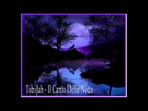 TobiJah -  Il Canto Della Notte