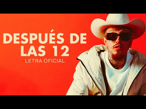 Después de las 12 - Nanpa Básico (LETRA)