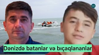 Bu da dənizdə batan əmi və qardaşıoğlu | Ərlə-arvadın bir-birini öldürdüyü hadisə belə olub