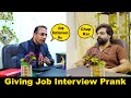 Giving Job Interview Prank | Pranks In Pakistan | Humanitarians