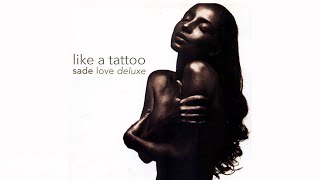 Sade - Like a Tattoo (Audio)