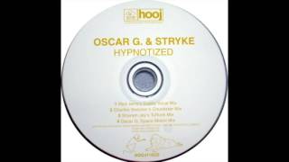 Oscar G. & Stryke - Hypnotized (Red Jerry’s Dubby Vocal Mix)