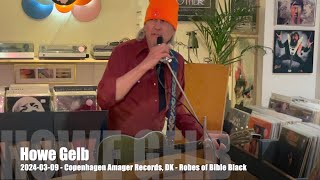 Howe Gelb - Robes of Bible Black - 2024-03-08 - Copenhagen Amager Records, DK