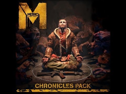 Metro: Last Light - DLC: Chronicles Pack KHAN level Complete Walkthrough (HD)