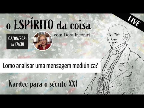 Espírito da coisa 016 - Como analisar uma mensagem mediúnica?
