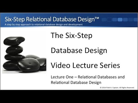 Relational Database Design and the Six-Step Process