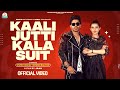 Kaali Jutti Kala Suit Official Video Somvir Komal Choudhary Vivek R Khushi New Haryanvi Song 2023