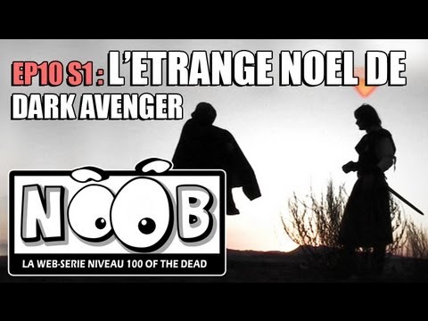 NOOB : S01 ep10 : L'ETRANGE NOEL DE DARK AVENGER