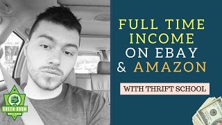 How 23 Year Old Reseller Thrift School Makes A Full Time Living On Ebay And Amazon