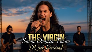 Download lagu The Virgin - Sama Di Mata Tuhan (Rock Version) | Cover Rock Terbaru 2026 mp3
