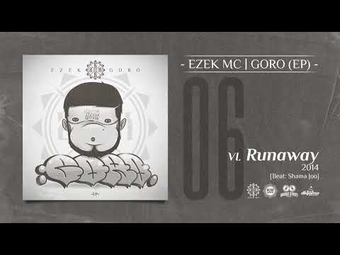 Ezek Goro - 06 "Runaway" | GORO (EP) [Beat Shama Joo]