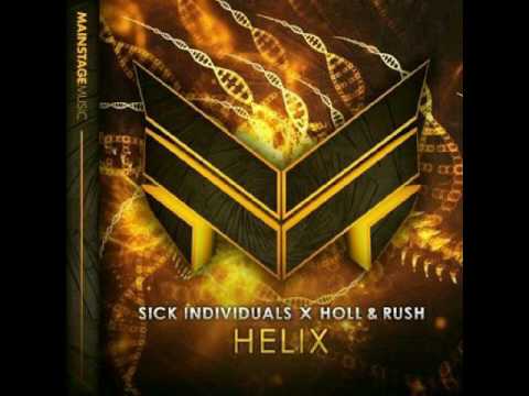 SICK INDIVIDUALS x Holl & Rush - HELIX