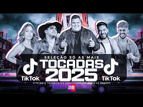 SÓ AS MAIS TOCADAS TIK TOK OUTUBRO 2025 - SELEÇÃO HITS TIK TOK 2025 - SÓ AS TOP TIK TOK 2025
