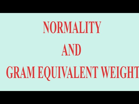 Normality and Gram Equivalent Weight Video