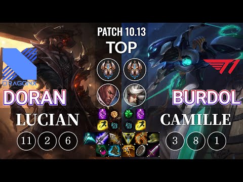 DRX Doran Lucian vs T1 Burdol Camille Top - KR Patch 10.13