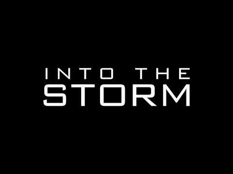 Into The Storm (2014) Theme Music
