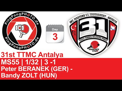 🔴 TTMC 31th ANTALYA Masters TT 2025 | MS55 | 1/32 | Peter BERANEK (GER) - Bandy ZOLT (HUN) | 3-1