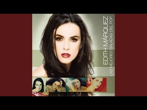 Se Te Acabo - Edith Marquez