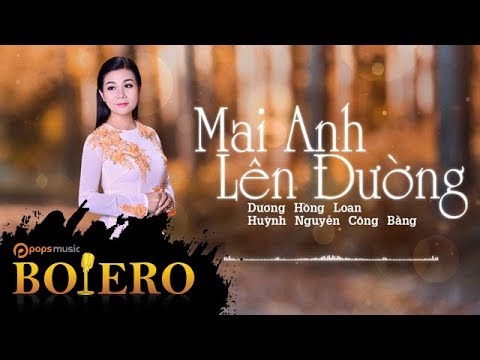 Mai anh lên đường - Dương Hồng Loan