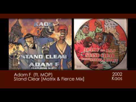 Adam F ft. MOP - Stand Clear [Matrix & Fierce Mix] [2002 | Kaos]
