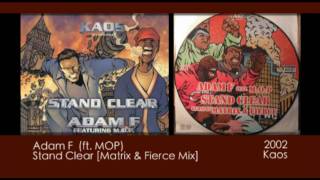 Adam F ft. MOP - Stand Clear [Matrix & Fierce Mix] [2002 | Kaos]