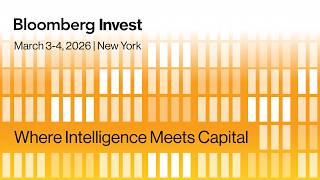 Bloomberg Invest | Day 2 | Mainstage AM
