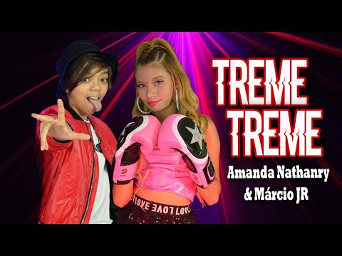 TREME TREME | AMANDA NATHANRY & MARCIO JR ( Clip Oficial )