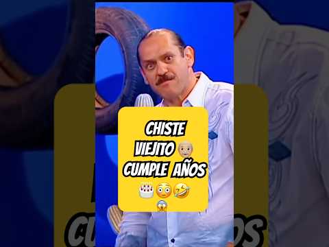 CHISTE VIEJITO👴🏼CUMPLE AÑOS🎂😳🤣 Teo Gonzales #chiste #shortsvideo #comedia #memes