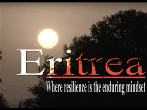 Embassy Media - "Eritrea-Where resilience is the enduring mindset"