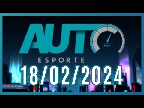 Auto Esporte 18/02/2024