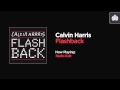 Calvin Harris - Flashback (Radio Edit) 