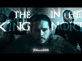 The King In The North Jon Snow Edit 4K60