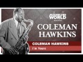 Coleman Hawkins - I´m Yours