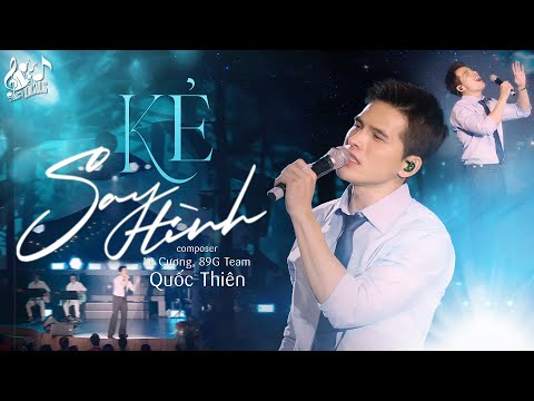 Kẻ Say Tình - Quốc Thiên | ST: Lê Cương, 89G Team | Anh Đã Cố Gắng Ngần Ấy Năm | Lyrics Video